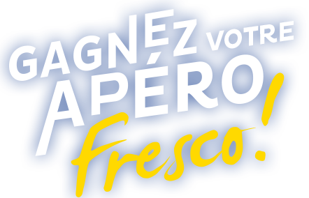 gagnez votre apéro fresco